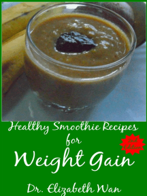Healthy Smoothie Recipes for Weight Gain